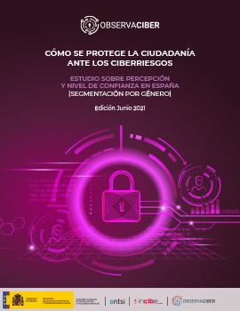 Cómo se protege la ciudadanía ante los ciberriesgos. Estudios sobre percepción y nivel de confianza en España. Segmentación por género (junio 2021)